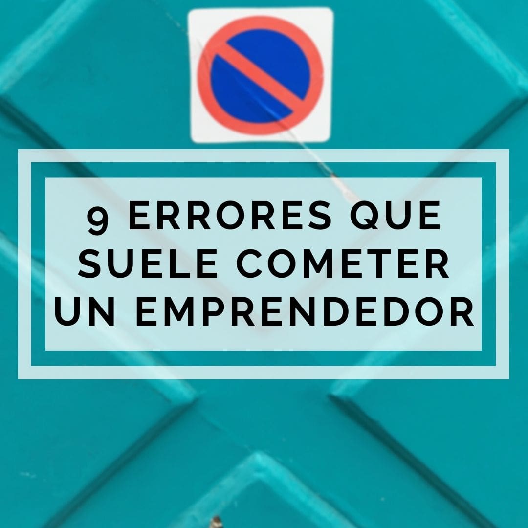 Los errores más comunes a la hora de emprender