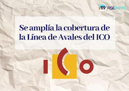 Las novedades sobre la cobertura de la línea de avales del ICO