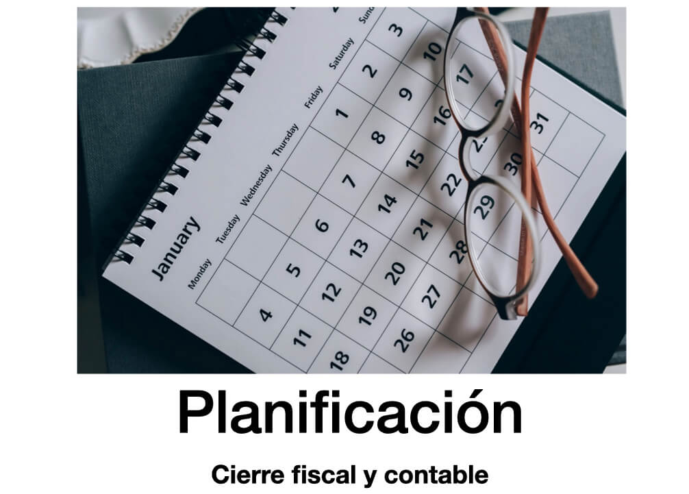 Planificación cierre fiscal y contable
